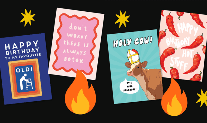 A set of humorous birthday cards with playful messages and images. Cards include "Happy Birthday to My Favourite Oldi," "Don't Worry There is Always Botox," "Holy Cow! It's Your Birthday?," and "Happy Birthday Hot Stuff" with illustrations of a walker, a Botox needle, a cow in a bishop hat, and red hot chilli peppers. The cards are surrounded by yellow starbursts and flames.