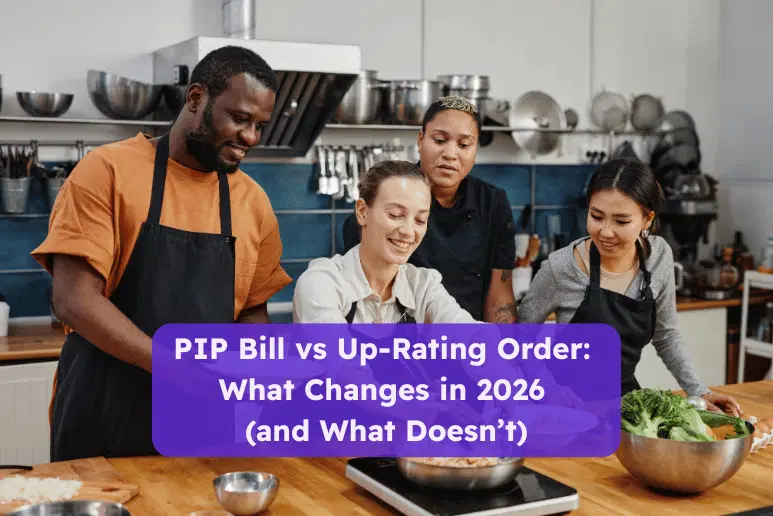 Group of four people cooking together in a kitchen, smiling and preparing food, with text overlay reading “PIP Bill vs Up-Rating Order: What Changes in 2026 (and What Doesn’t).” Highlights information on proposed and confirmed 2026 PIP benefit changes, UK disability updates, and financial impacts for disabled people.