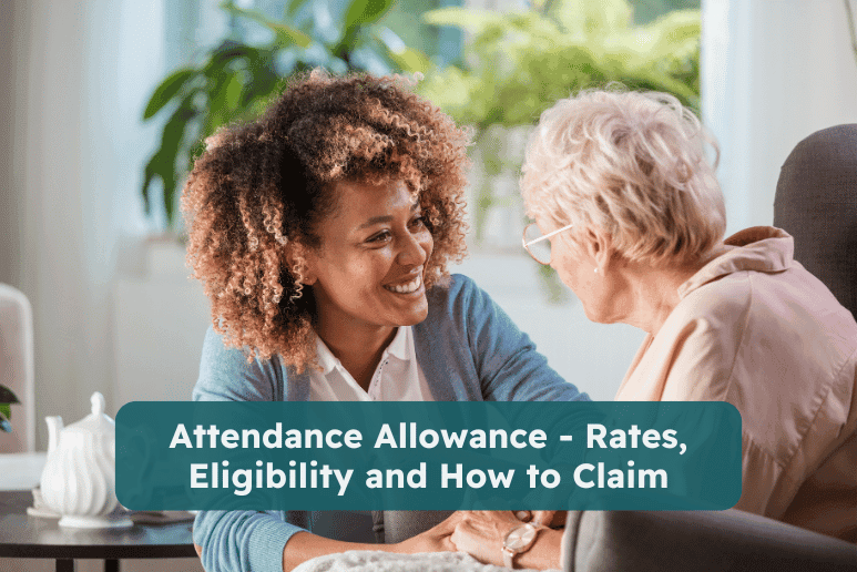 Support worker helping an older disabled woman at home, representing Attendance Allowance rates, eligibility and how to claim financial support for disabilities and long term health conditions in the UK.