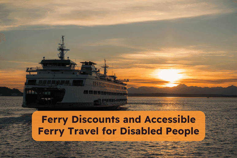 Accessible UK ferry travel with Blue Badge disability discounts for disabled people and long term health conditions.
